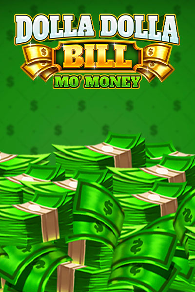 Dolla Dolla Bill Mo Money